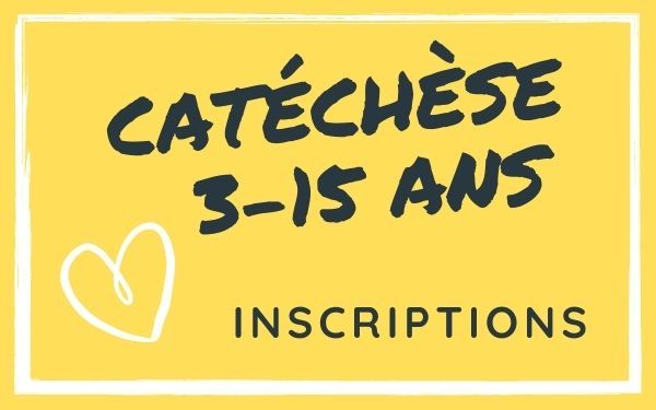 Catéchèse 3-15 ans | INSCRIPTIONS